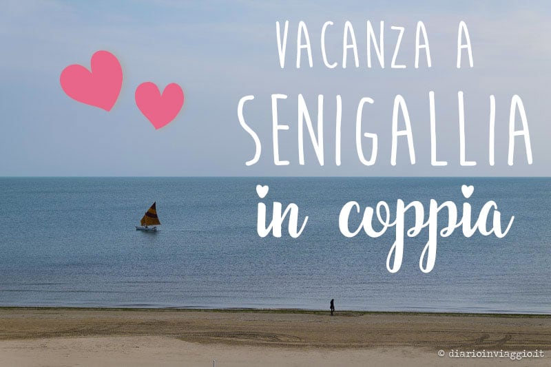 cose da fare a senigallia in coppia