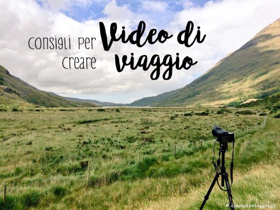 creare video di viaggio consigli principianti